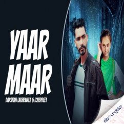 Darshan Lakhewala released his/her new Punjabi song Yaar Maar