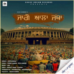 Veer Sandhu released his/her new Punjabi song Jaggo Ala Jatha