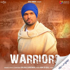 Dilraj Grewal released his/her new Punjabi song Warriors