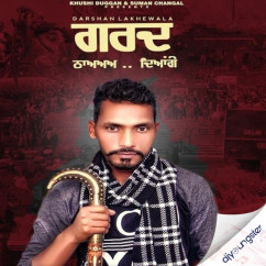 Darshan Lakhewala released his/her new Punjabi song Garad