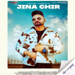 Navjot Lambar released his/her new Punjabi song Jina Chir