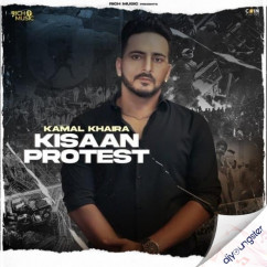 Kamal Khaira released his/her new Punjabi song Kisaan Protest