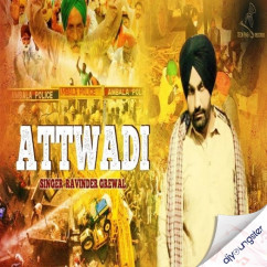 Ravinder Grewal released his/her new Punjabi song Attwadi