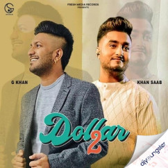 G Khan released his/her new Punjabi song Dollar 2