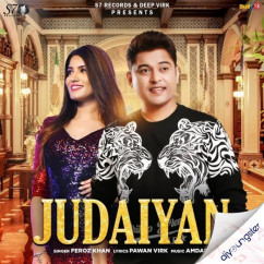 Feroz Khan released his/her new Punjabi song Judaiyan