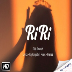 Diljit Dosanjh released his/her new Punjabi song RiRi