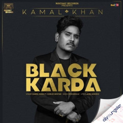 Kamal Khan released his/her new Punjabi song Black Karda