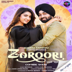 Jugraj Sandhu released his/her new Punjabi song Zaroori