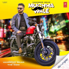 Varinder Brar released his/her new Punjabi song Muchha Wale