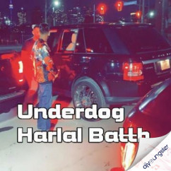 Harlal Batth released his/her new Punjabi song Underdog