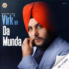 Mehtab Virk released his/her new Punjabi song Virkan Da Munda