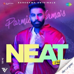 Parmish Verma released his/her new Punjabi song Neat