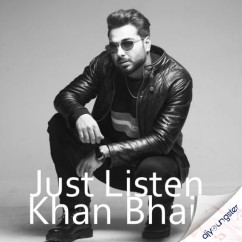 Khan Bhaini released his/her new Punjabi song Just Listen