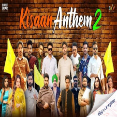 Shree Brar released his/her new Punjabi song Kisaan Anthem 2 ft Mankirt Aulakh