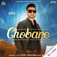 Vicky Dhaliwal released his/her new Punjabi song Chobare