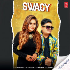 Raju Punjabi released his/her new Punjabi song Swagy
