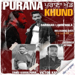 Purana Khund song Lyrics by Darshan Lakhewala