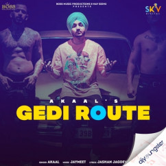 Akaal released his/her new Punjabi song Gedi Route