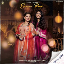 Nooran Sisters released his/her new Punjabi song Saagar Paar