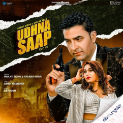 Harjit Sidhu released his/her new Punjabi song Udhna Saap ft Afsana Khan