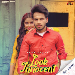 Sukh Lotey released his/her new Punjabi song Look Innocent
