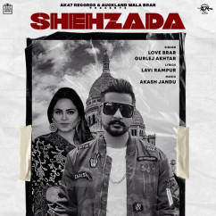 Shehzada ft Gurlez Akhtar song Lyrics by Love Brar