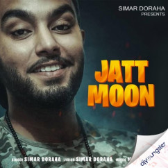 Simar Doraha released his/her new Punjabi song Jatt Moon