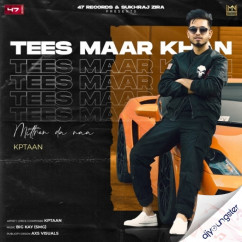 Kptaan released his/her new Punjabi song Tees Maar Khan