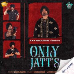 Harjiwan released his/her new Punjabi song Only Jatts