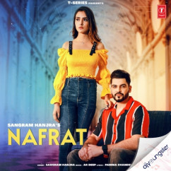 Sangram Hanjra released his/her new Punjabi song Nafrat