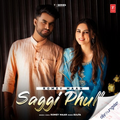 Romey Maan released his/her new Punjabi song Saggi Phull