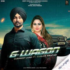 Gurpreet Laad released his/her new Punjabi song G Wagon ft Gurlez Akhtar