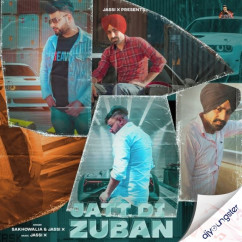 Sakhowalia released his/her new Punjabi song Jatt Di Zuban