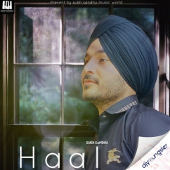 Sukh Sandhu released his/her new Punjabi song Haal
