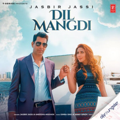 Jasbir Jassi released his/her new Punjabi song Dil Mangdi