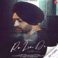 Deep Fateh released his/her new Punjabi song Ro Len De
