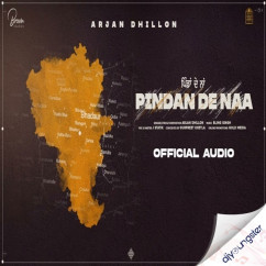 Arjan Dhillon released his/her new Punjabi song Pindan De Naa