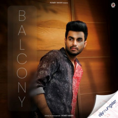Romey Maan released his/her new Punjabi song Balcony