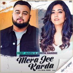Deep Jandu released his/her new Punjabi song Mera Jee Karda x Jonita Gandhi