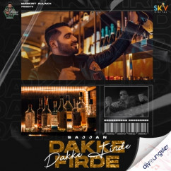 Sajjan released his/her new Punjabi song Dakke Firde