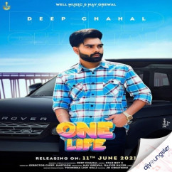 Deep Chahal released his/her new Punjabi song One Life
