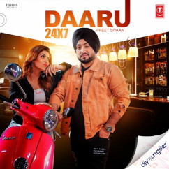 Preet Siyaan released his/her new Punjabi song Daaru 24X7