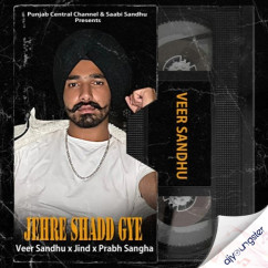 Veer Sandhu released his/her new Punjabi song Jerhe Shadd Gye