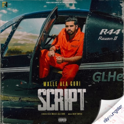 Malle Ala Guri released his/her new Punjabi song Script