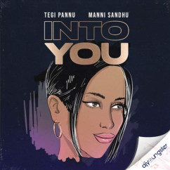 Tegi Pannu released his/her new Punjabi song Into You