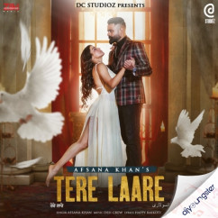 Afsana Khan released his/her new Punjabi song Tere Laare