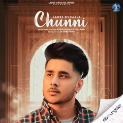 Laddi Chhajla released his/her new Punjabi song Chunni