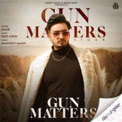 Jigar released his/her new Punjabi song Gun Matters x Gurlez Akhtar