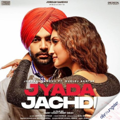 Jyada Jachdi song download by Jordan Sandhu