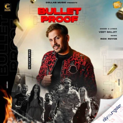 Veet Baljit released his/her new Punjabi song Bullet Proof